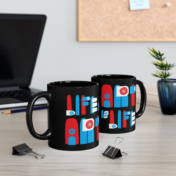 LIFE IS ART IS LIFE COFFEE MUG - BLACK