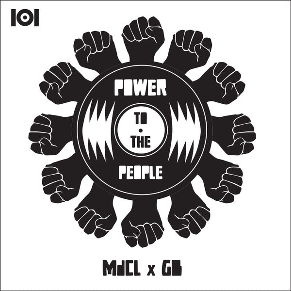 MdCL & GB  MdCL & GB "POWER TO THE PEOPLE" 7-INCH