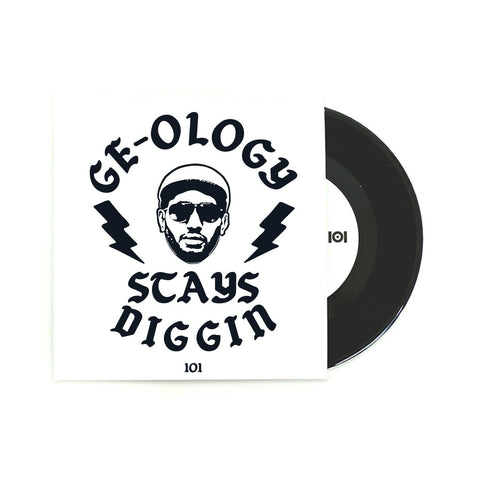 GE-OLOGY "STAYS DIGGIN" 7-INCH