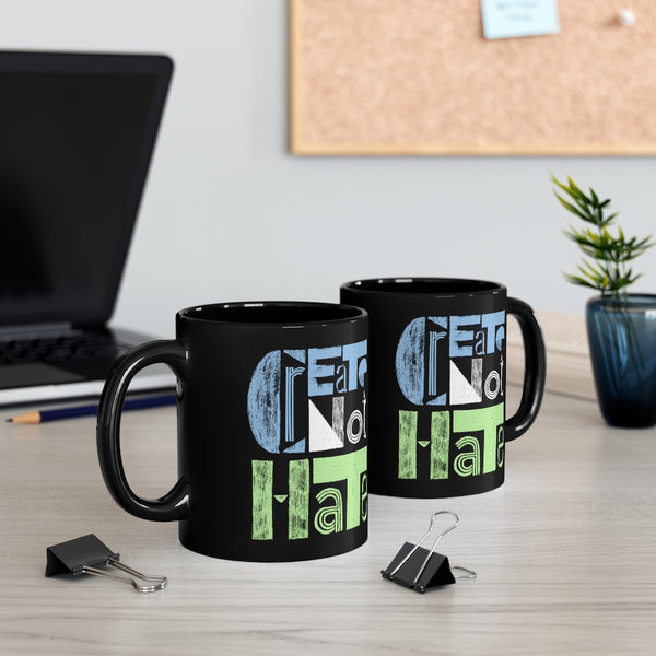 CREATE NOT HATE COFFEE MUG - BLACK