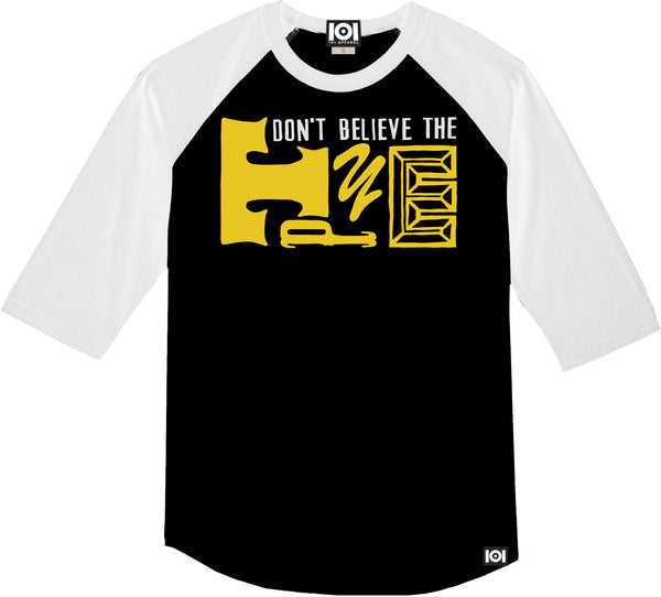 DON'T BELIEVE THE TYPE - BASEBALL 3/4 RAGLAN