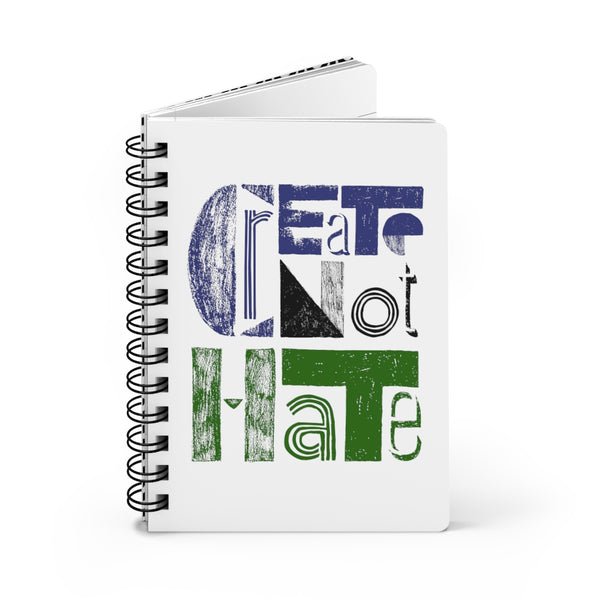 CREATE NOT HATE SPIRAL BOUND JOURNAL