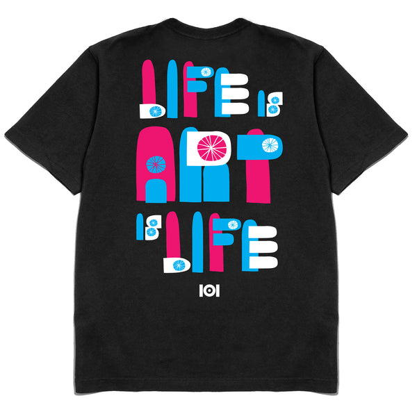 LIFE IS ART IS LIFE - BLACK