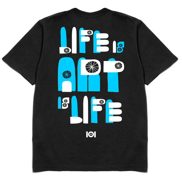 LIFE IS ART IS LIFE - BLACK