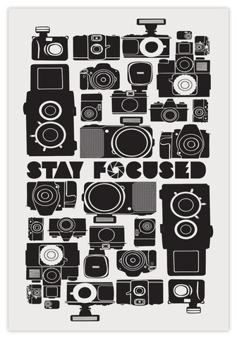 STAY FOCUSED - PRINT