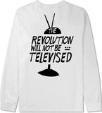 THE REVOLUTION WILL NOT BE TELEVISED LONG SLEEVE (FRONT & BACK PRINT)